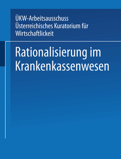 Rationalisierung im Krankenkassenwesen von Streeruwitz,  Ernst