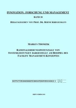 Rationalisierungspotenziale von Systemleistungen dargestellt am Beispiel des Facility Management-Konzeptes von Kriegesmann,  Bernd, Thomzik,  Markus