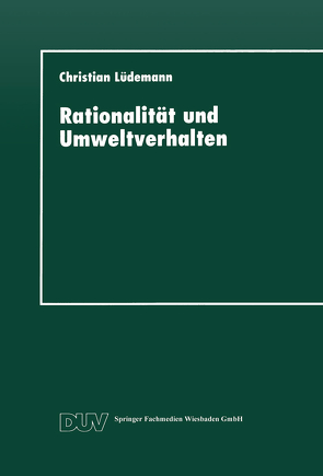 Rationalität und Umweltverhalten von Lüdemann,  Christian