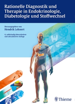 Rationelle Diagnostik und Therapie in Endokrinologie, Diabetologie und Stoffwech von Lehnert,  Hendrik