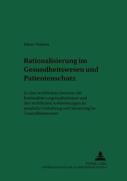 Rationierung im Gesundheitswesen und Patientenschutz von Vosteen,  Klaus