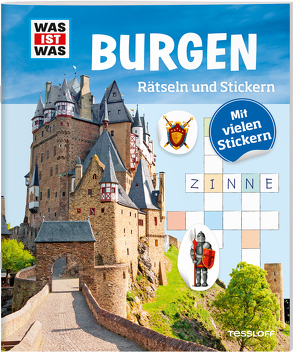 WAS IST WAS Rätseln und Stickern: Burgen von Hebler,  Lisa, Winterstein,  Felicia