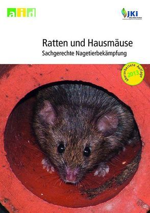Ratten und Hausmäuse – Sachgerechte Nagetierbekämpfung von Esther,  Alexandra, Lauenstein,  Gerhard, Pelz,  Hans-Joachim