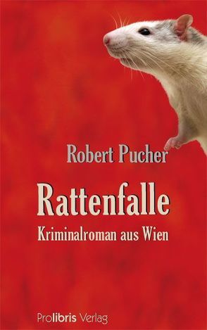 Rattenfalle von Pucher,  Robert