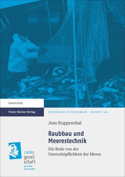 Raubbau und Meerestechnik von Ruppenthal,  Jens