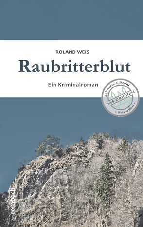 Raubritterblut von Weis,  Roland