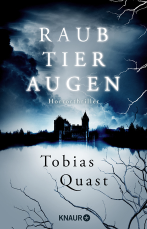 Raubtieraugen von Quast,  Tobias