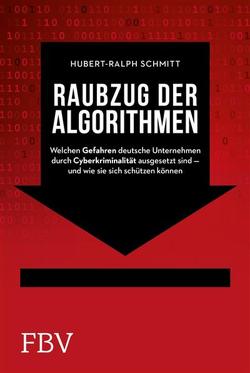 Raubzug der Algorithmen von Schmitt,  Hubert-Ralph