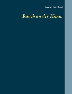 Rauch an der Kimm von Reichhold,  Konrad