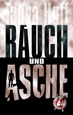 Rauch und Asche von Huff,  Tanya