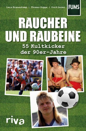 Raucher und Raubeine von Kranenkamp,  Lars, Poppe,  Thomas, Sauer,  Cord