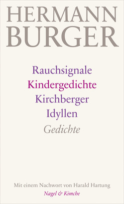 Rauchsignale. Kindergedichte. Kirchberger Idyllen von Burger,  Hermann, Hartung,  Harald, Zumsteg,  Simon