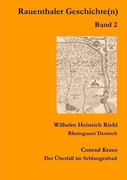 Rauenthaler Geschichte(n) von Conrad Kraus ,  Wilhelm Heinrich Riehl