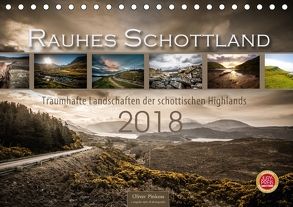 Rauhes Schottland (Tischkalender 2018 DIN A5 quer) von Pinkoss,  Oliver