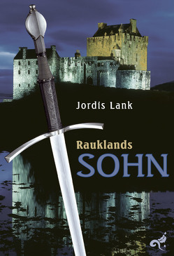 Raukland Trilogie von Lank,  Jordis