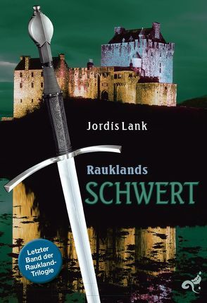 Raukland Trilogie von Lank,  Jordis