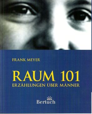 Raum 101 von Meyer,  Frank