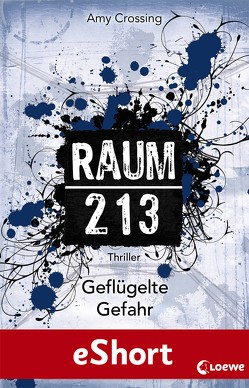 Raum 213 – Geflügelte Gefahr von Crossing,  Amy