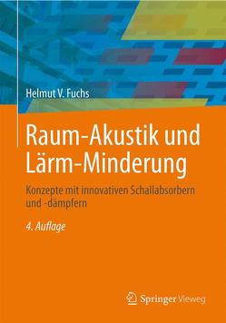 Raum-Akustik und Lärm-Minderung von Fuchs,  Helmut V.