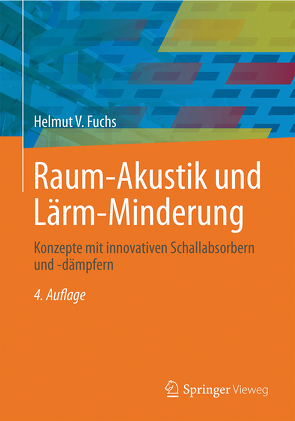 Raum-Akustik und Lärm-Minderung von Fuchs,  Helmut V.