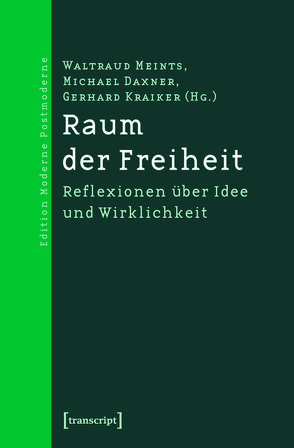 Raum der Freiheit von Daxner,  Michael, Kraiker,  Gerhard, Meints-Stender,  Waltraud