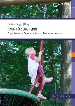 Raum für Eigensinn von Berger,  Bettina