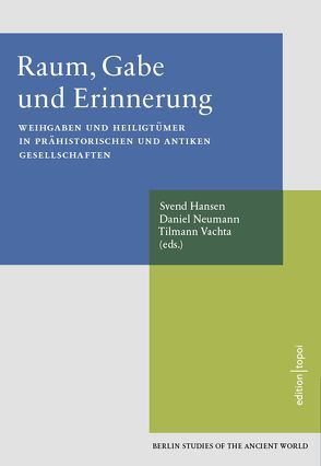 Raum, Gabe und Erinnerung von Hansen,  Svend, Neumann,  Daniel, Vachta,  Tilmann