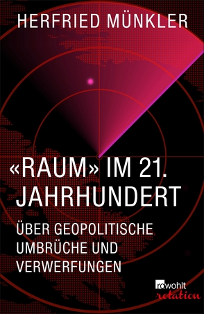«Raum» im 21. Jahrhundert von Münkler,  Herfried