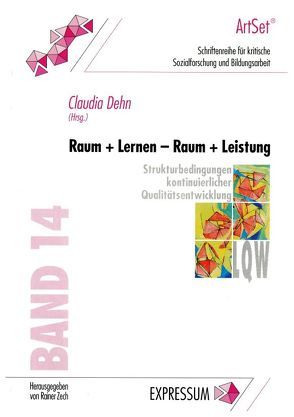 Raum + Lernen – Raum + Leistung von Dehn,  Claudia