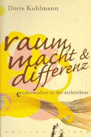 raum, macht & differenz von Kuhlmann,  Dörte