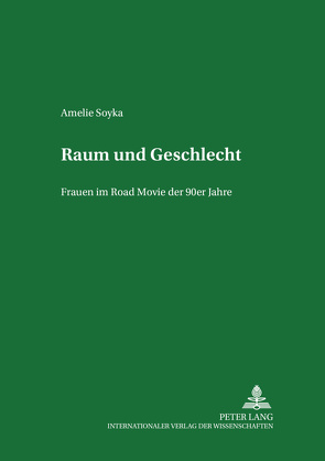 Raum und Geschlecht von Soyka,  Amelie