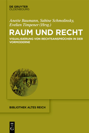 Raum und Recht von Baumann,  Anette, Schmolinsky,  Sabine, Timpener,  Evelien