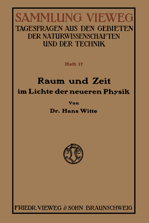 Raum und Zeit im Lichte der neueren Physik von Witte,  Hans