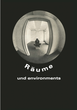 Räume und environments von Wedewer,  Rolf
