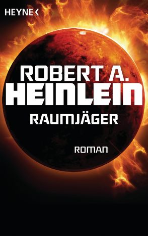 Raumjäger von Heinlein,  Robert A., Nagel,  Heinz