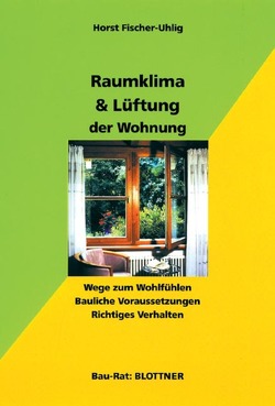 Raumklima & Lüftung der Wohnung von Fischer-Uhlig,  Horst