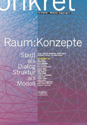 Raum:Konzepte von Aigner,  Silvie, Hauenfels,  Theresia