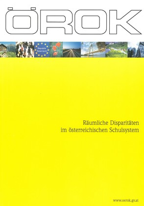 Räumliche Disparitäten im österreichischen Schulsystem. Strukturen, Trends und politische Implikationen von Fassmann,  Heinz