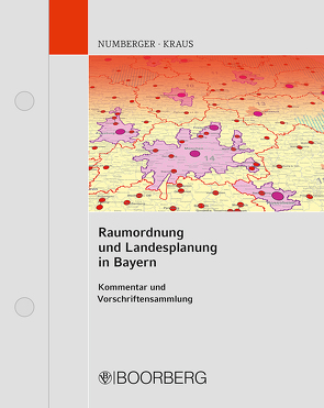 Raumordnung und Landesplanung in Bayern von Krauß,  Matthias, Numberger,  Ulrich