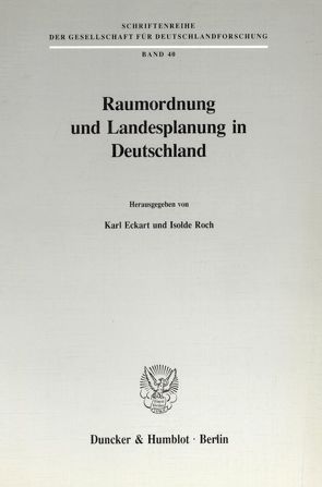 Raumordnung und Landesplanung in Deutschland. von Eckart,  Karl, Roch,  Isolde