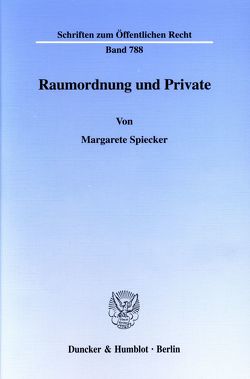 Raumordnung und Private. von Spiecker,  Margarete