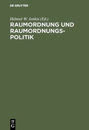 Raumordnung und Raumordnungspolitik von Jenkis,  Helmut W.