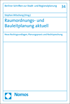 Raumordnungs- und Bauleitplanung aktuell von Mitschang,  Stephan