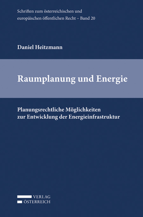 Raumplanung und Energie von Heitzmann,  Daniel