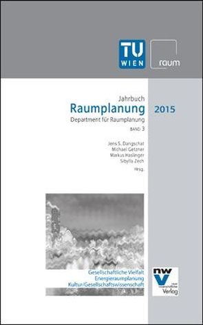 Raumplanung von Dangschat,  Jens S., Getzner,  Michael, Haslinger,  Markus, Zech,  Sibylla