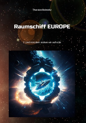 Raumschiff EUROPE 2 von Reimnitz,  Thorsten