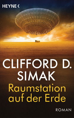 Raumstation auf der Erde von Simak,  Clifford D., Westermayr,  Tony