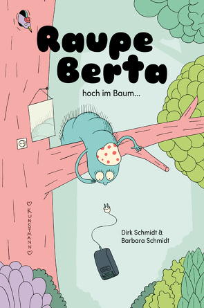 Raupe Berta hoch im Baum von Schmidt,  Barbara, Schmidt,  Dirk