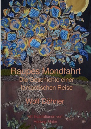 Raupes Mondfahrt von Döhner,  Wolf