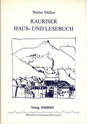 Rauriser Haus- und Lesebuch von Müller,  Walter, Wiesinger,  Wolfgang